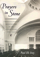 Prayers in Stone: Christian Science Architecture in the United States, 1894-1930