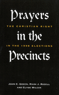 Prayers in the Precincts: The Christian Right in the 1998 Elections