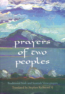 Prayers of Two People: Traditional Irish and Scottish Verse-Prayers - Redmond, Stephen (Translated by)