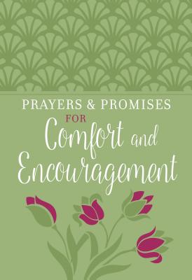 Prayers & Promises for Comfort and Encouragement - Broadstreet Publishing