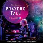 Prayer's Tale: Taiko Drums and Asian Percussion