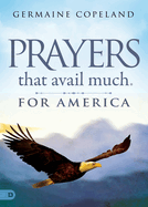 Prayers That Avail Much for America