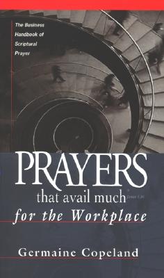 Prayers That Avail Much Workplace - Copeland, Germaine