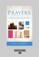 Prayers That Change Things In Your Circumstances - Hildebrand, Lloyd