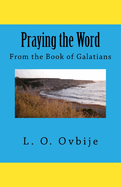 Praying the Word from the Book of Galatians