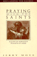 Praying with the Saints: Julian of Norwich and Francis of Assisi