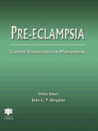 Pre-Eclampsia: Current Perspectives on Management