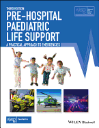 Pre-Hospital Paediatric Life Support: A Practical Approach to Emergencies