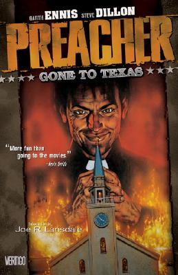 Preacher Vol 01: Gone to Texas - Ennis, Garth, and Kahan, Bob (Editor), and Dillon, Steve