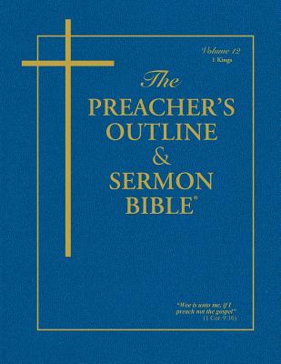 Preacher's Outline & Sermon Bible-KJV-1 Kings - Worldwide, Leadership Ministries