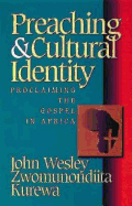 Preaching & Cultural Identity: Proclaiming the Gospel in Africa