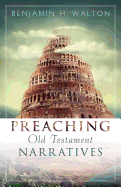 Preaching Old Testament Narratives