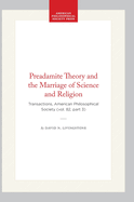 Preadamite Theory and the Marriage of Science and Religion: Transactions, American Philosophical Society (Vol. 82, Part 3)