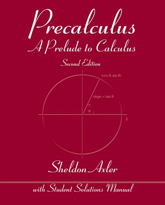 Precalculus: A Prelude to Calculus 2e + WileyPLUS Registration Card - Axler, Sheldon