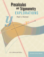 Precalculus and Trigonometry Explorations