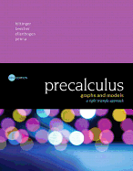 Precalculus: Graphs and Models, a Right Triangle Approach Plus Mylab Math with Pearson Etext -- 24-Month Access Card Package
