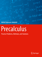 Precalculus: Practice Problems, Methods, and Solutions