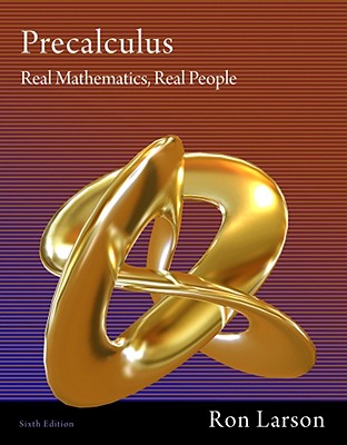 Precalculus: Real Mathematics, Real People - Larson, Ron, Professor