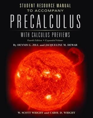 Precalculus with Calculus Previews Student Resource Manual - Zill, Dennis G, and Wright