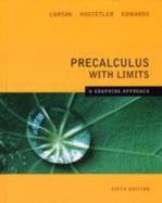 Precalculus with Limits: A Graphic Approach