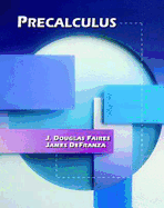 Precalculus - Faires, J Douglas, and Defranza, James