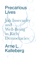 Precarious Lives: Job Insecurity and Well-Being in Rich Democracies