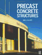 Precast Concrete Structures - Elliott, Kim