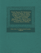 Preces Hymni Et Catechismus Graece Et Latine: In Usum Antiquae Et Celebris Scholae S. Pauli Apud Londinates Fundatore Venerabili Admodum Viro Ioanne C