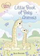 Precious Moments: Little Book of Baby Animals
