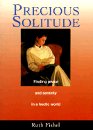 Precious Solitude