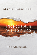 Precious Whispers: The Aftermath