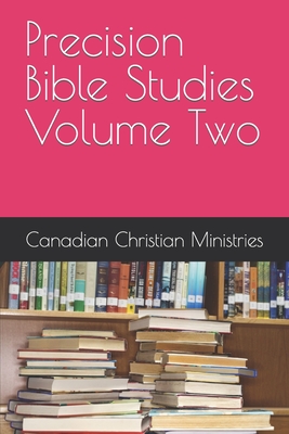 Precision Bible Studies Volume Two - Johnson, Pamela Eugenie (Editor), and Johnson, Pat Maxwell Anthony (Editor), and Parris, Stephen Alan (Editor)