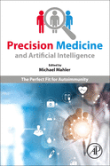 Precision Medicine and Artificial Intelligence: The Perfect Fit for Autoimmunity