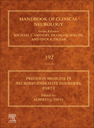 Precision Medicine in Neurodegenerative Disorders: Part I Volume 192