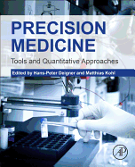 Precision Medicine: Tools and Quantitative Approaches