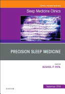 Precision Sleep Medicine, an Issue of Sleep Medicine Clinics: Volume 14-3