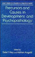 Precursors and Causes in Development and Psychopathology