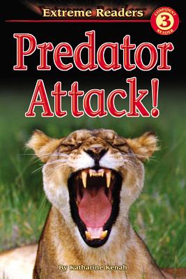 Predator Attack! - Kenah, Katharine