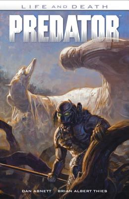 Predator: Life and Death - Abnett, Dan