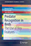 Predator Recognition in Birds: The Use of Key Features