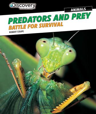 Predators and Prey: Battle for Survival - Coupe, Robert