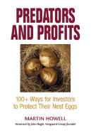 Predators and Profits: 100+ Ways for Investors to Protect Their Nest Eggs