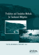 Prediction and Simulation Methods for Geohazard Mitigation: including CD-ROM