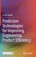 Prediction Technologies for Improving Engineering Product Efficiency