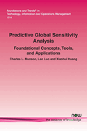 Predictive Global Sensitivity Analysis: Foundational Concepts, Tools, and Applications
