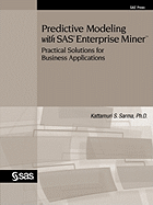Predictive Modeling with SAS Enterprise Miner: Practical Solutions for Business Applications, Third Edition