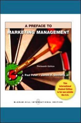 Preface to Marketing Management - Peter, J. Paul, and Donnelly, Jr, James