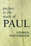 Preface to the Study of Paul