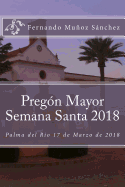 Preg?n Mayor Semana Santa 2018: Palma del R?o 17 de Marzo de 2018