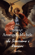 Preghiere all'Arcangelo Michele che Scacciano i Demoni